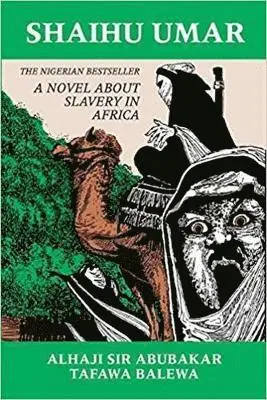 Alhaji Sir Abubakar Tafawa Balewa - Shaihu Umar: Slavery in Africa, Häftad. Tillgänglighet: Lägg i varukorg