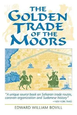Edward William Bovill - Golden Trade of the Moors, Häftad. Tillgänglighet: Lägg i varukorg
