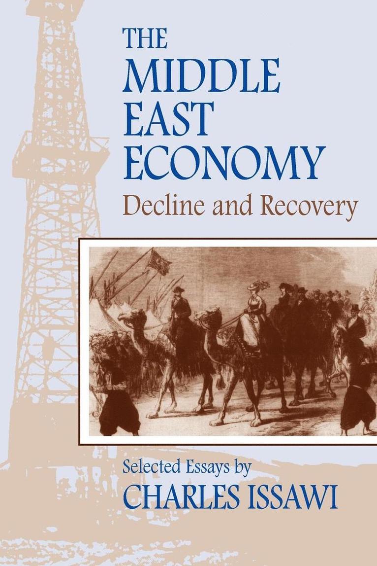 Charles Philip Issawi - Middle East Economy, Häftad