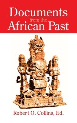Documents from the African Past, Inbunden