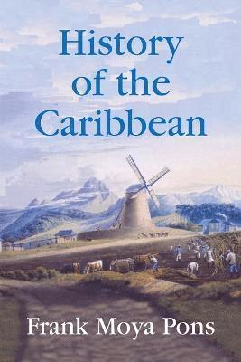 Frank Moya Pons - History of the Caribbean, Häftad. Tillgänglighet: Lägg i varukorg