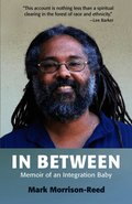In Between: Memoir of an Integration Baby