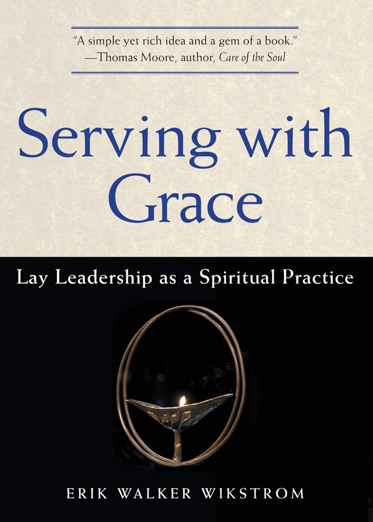 Erik Walker Wikstrom - Serving with Grace, Häftad