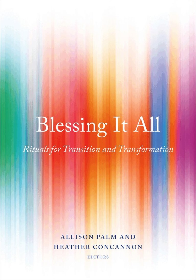 Heather Concannon, Allison Palm - Blessing It All, Häftad