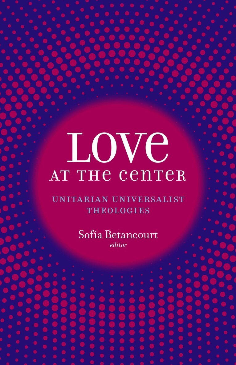 Sofía Betancourt - Love at the Center, Häftad