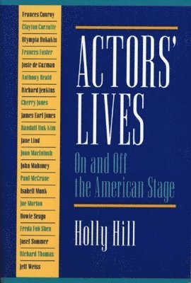 Holly Hill - Actors' Lives, Häftad. Tillgänglighet: Tillfälligt slut