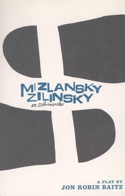 Jon Robin Baitz - Mizlansky/Zilinsky, Häftad. Tillgänglighet: Tillfälligt slut
