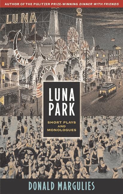 Donald Margulies - Luna Park: short plays and monologues, Häftad