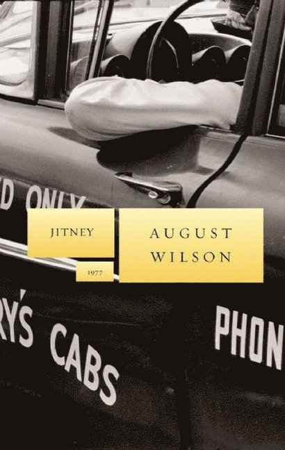 August Wilson - Jitney, Inbunden