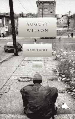 August Wilson - Radio Golf, Inbunden. Tillgänglighet: Tillfälligt slut