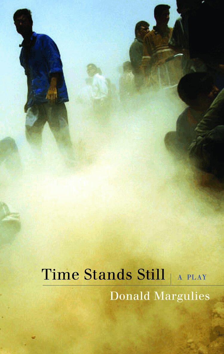 Donald Margulies - Time Stands Still, Häftad