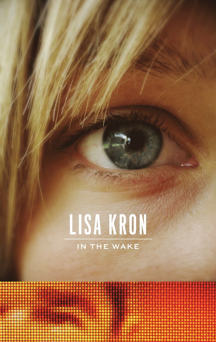 Lisa Kron - In the Wake, Häftad