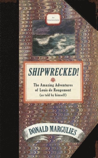 Donald Margulies - Shipwrecked!, E-bok