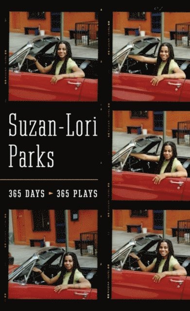 Suzan-Lori Parks - 365 Days / 365 Plays, E-bok