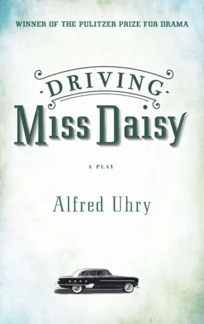 Alfred Uhry - Driving Miss Daisy, E-bok. Tillgänglighet: Lägg i varukorg