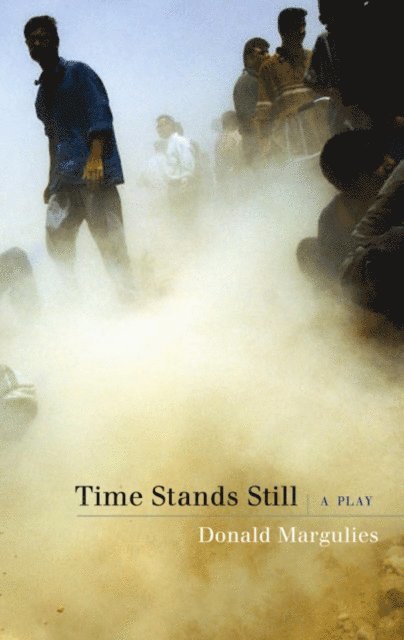 Donald Margulies - Time Stands Still (TCG Edition), E-bok