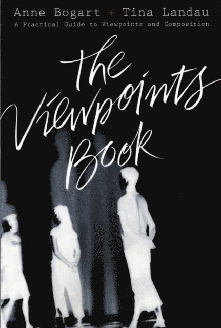 Tina Landau, Anne Bogart - Viewpoints Book, E-bok