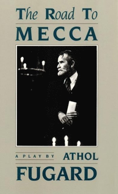 Athol Fugard - Road to Mecca, E-bok