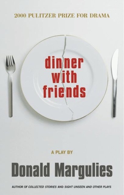 Donald Margulies - Dinner with Friends (TCG Edition), E-bok