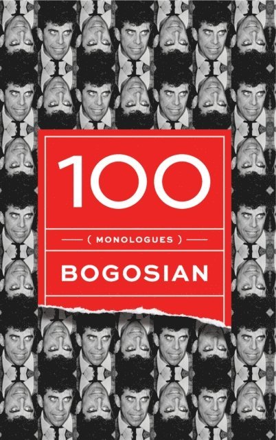 Eric Bogosian - 100 (monologues), E-bok
