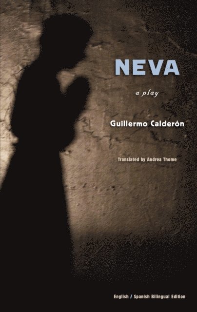Guillermo Calderon - Neva, E-bok