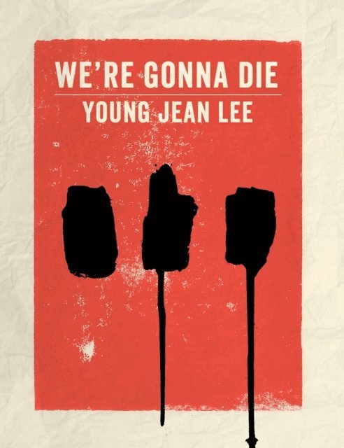 Young Jean Lee - We're Gonna Die, E-bok