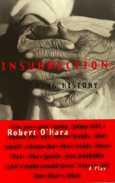 Robert O'Hara - Insurrection: Holding History, E-bok. Tillgänglighet: Lägg i varukorg