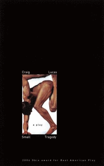Craig Lucas - Small Tragedy (TCG Edition), E-bok