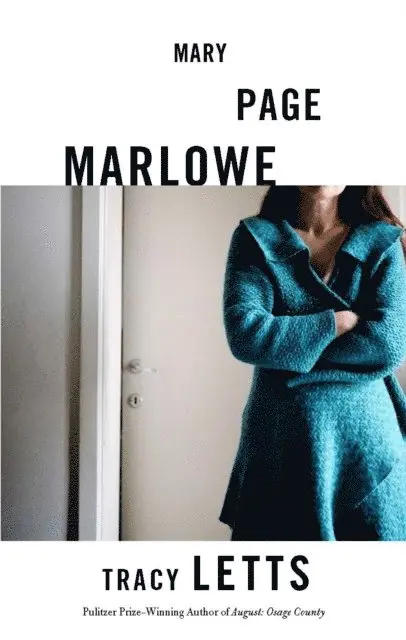 Tracy Letts - Mary Page Marlowe (TCG Edition), E-bok. Tillgänglighet: Lägg i varukorg