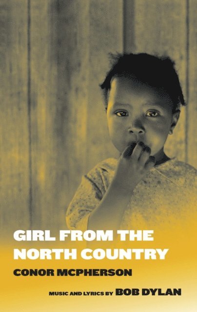 Conor McPherson - Girl from the North Country, E-bok