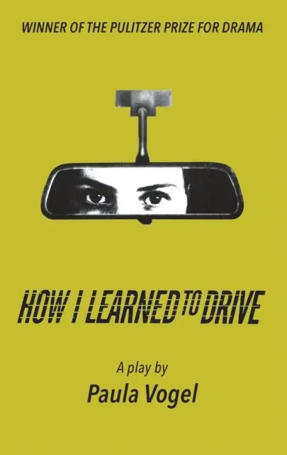 Paula Vogel - How I Learned to Drive (Stand-Alone TCG Edition), E-bok. Tillgänglighet: Lägg i varukorg