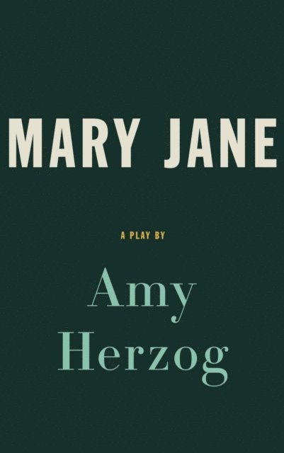 Amy Herzog - Mary Jane (TCG Edition), E-bok