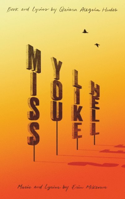 Erin McKeown, Quiara Alegria Hudes - Miss You Like Hell, E-bok