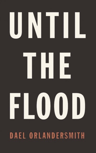 Dael Orlandersmith - Until the Flood, E-bok. Tillgänglighet: Lägg i varukorg