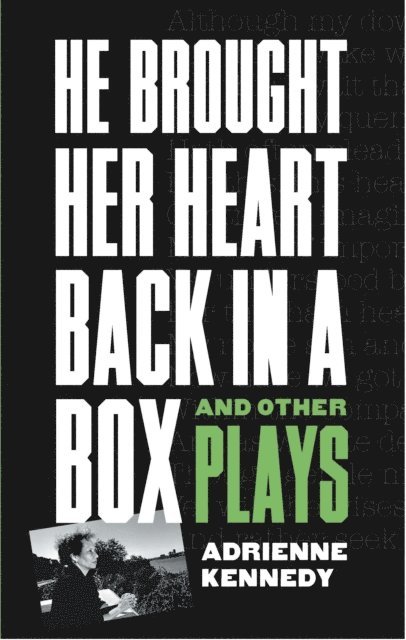 Adrienne Kennedy - He Brought Her Heart Back in a Box and Other Plays, E-bok