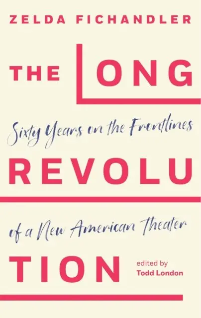 Zelda Fichandler, Todd London - Long Revolution, E-bok. Tillgänglighet: Lägg i varukorg