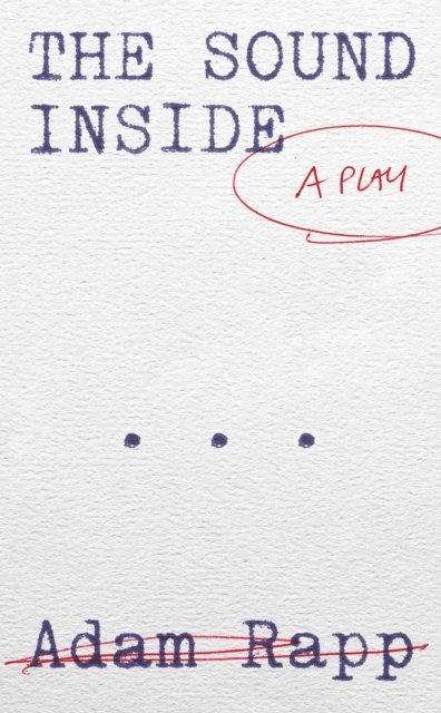 Adam Rapp - Sound Inside, E-bok