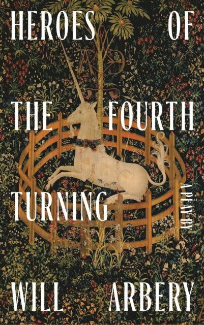 Will Arbery - Heroes of the Fourth Turning (TCG Edition), E-bok