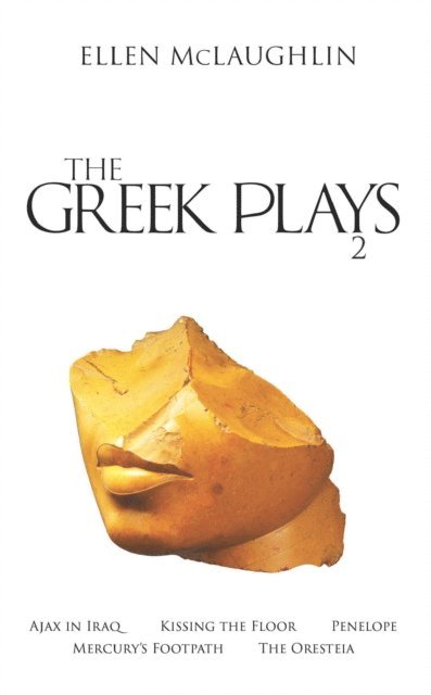 Ellen McLaughlin - Greek Plays 2, E-bok