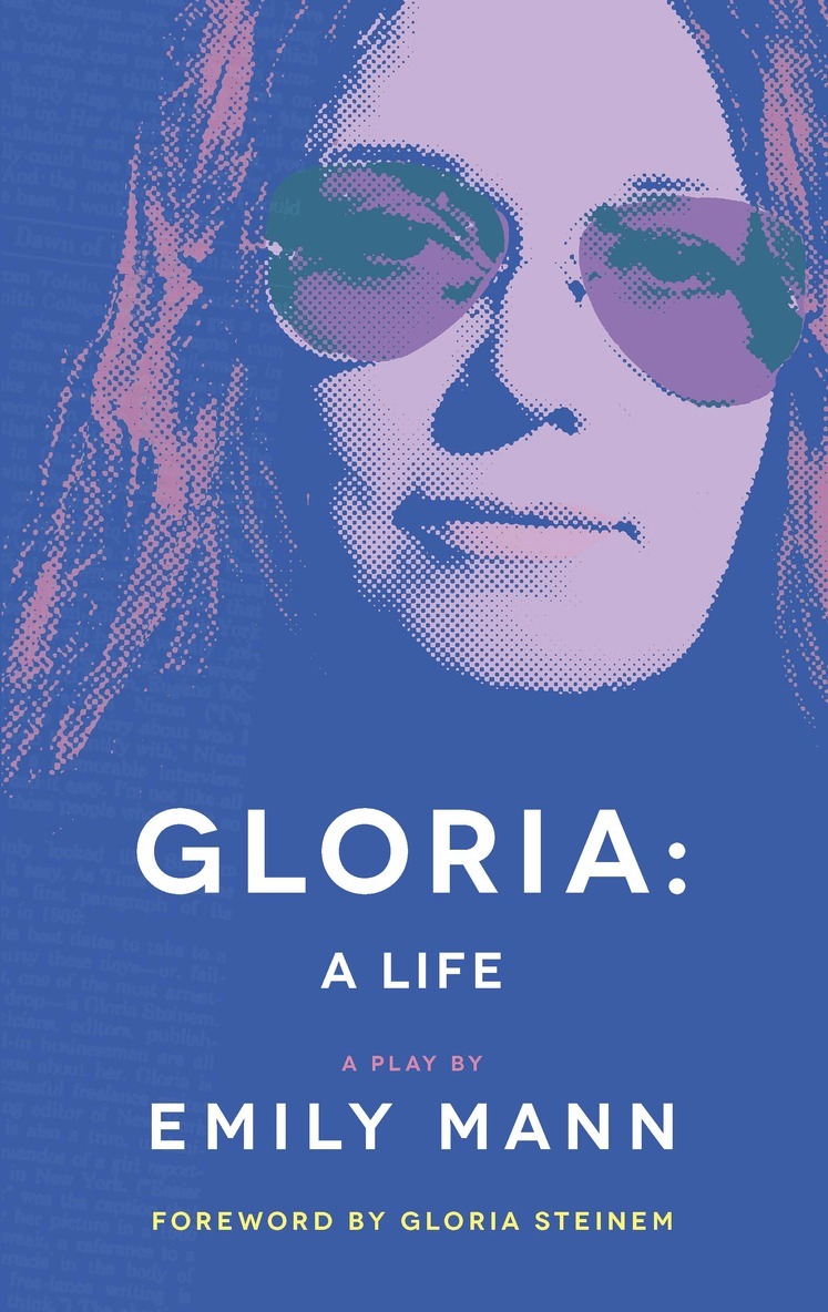 Emily Mann - Gloria: A Life, Häftad