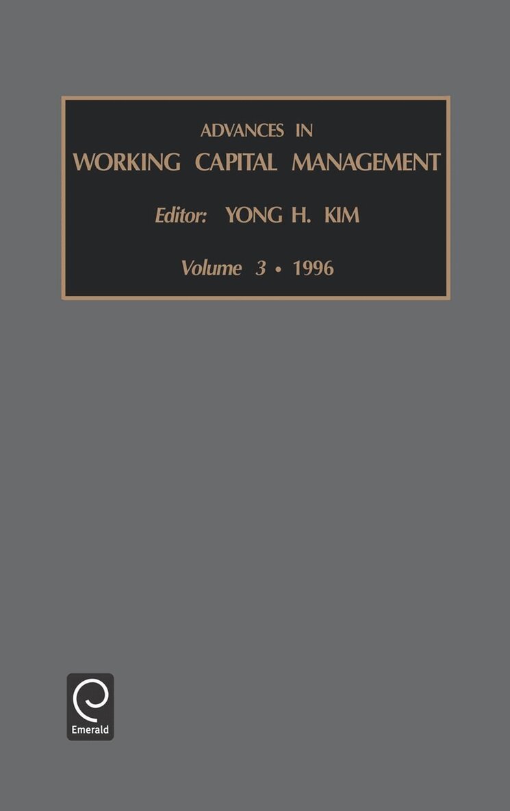 Yong H. Kim - Advances in Working Capital Management, Inbunden