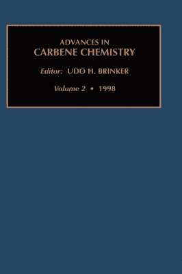 U.H. Brinker - Advances in Carbene Chemistry, Volume 2, Inbunden