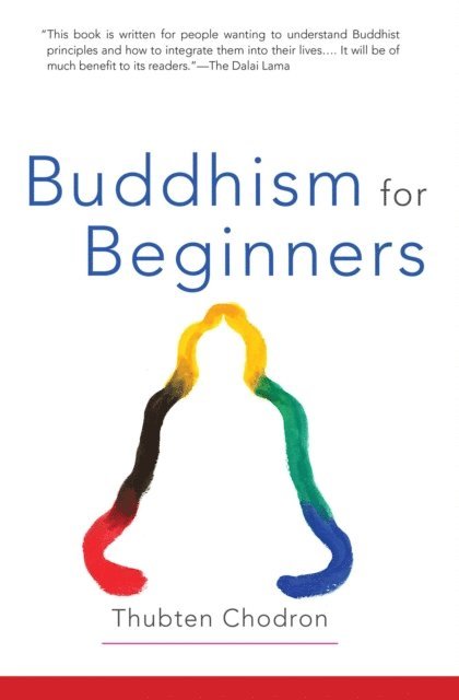Thubten Chodron - Buddhism for Beginners, E-bok