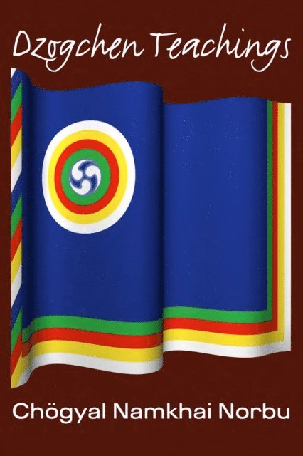 Chogyal Namkhai Norbu - Dzogchen Teachings, E-bok
