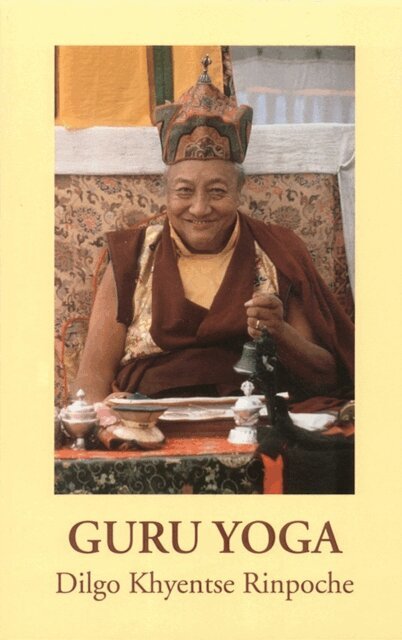 Dilgo Khyentse - Guru Yoga, E-bok
