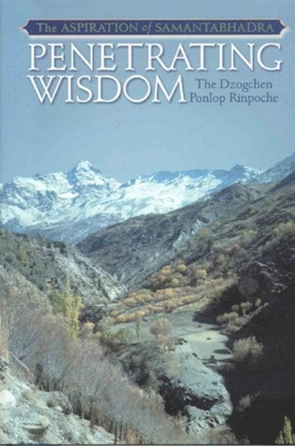 Dzogchen Ponlop - Penetrating Wisdom, E-bok. Tillgänglighet: Lägg i varukorg