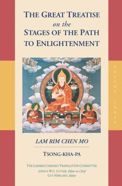 Tsong-kha-pa, Guy Newland, Joshua Cutler - Great Treatise on the Stages of the Path to Enlightenment (Volume 3), E-bok