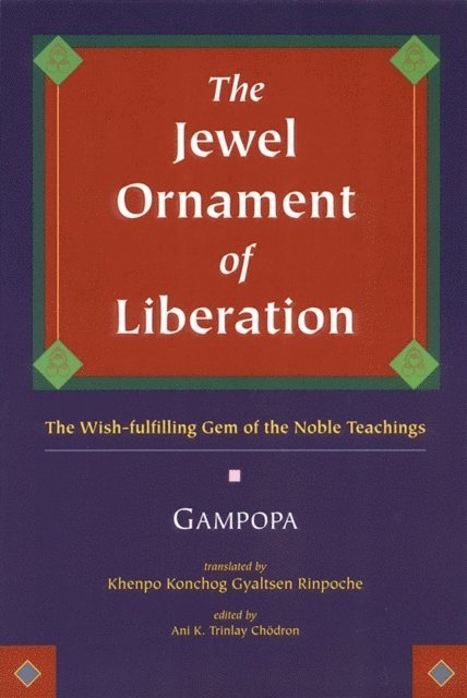 Gampopa, Ani K. Chodron - Jewel Ornament of Liberation, E-bok
