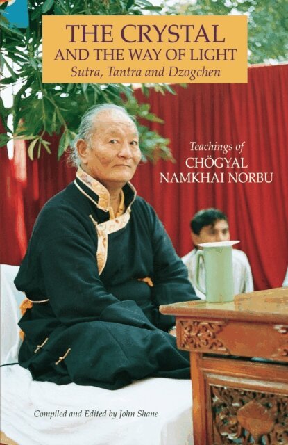 Chogyal Namkhai Norbu, John Shane - Crystal and the Way of Light, E-bok