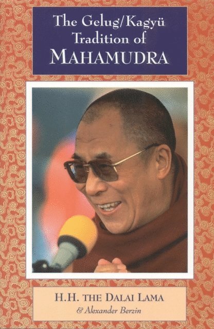 Alexander Berzin, Dalai Lama - Gelug/Kagyu Tradition of Mahamudra, E-bok